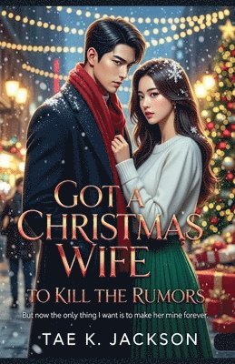 bokomslag Got a Christmas Wife to Kill the Rumors