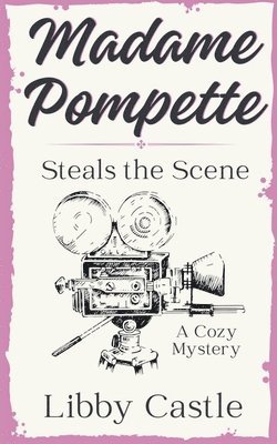 bokomslag Madame Pompette Steals the Scene