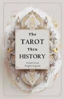 bokomslag The Tarot thru History