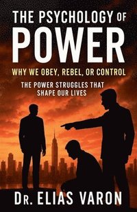 bokomslag The Psychology of Power