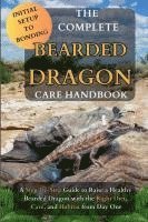 bokomslag Complete Bearded Dragon Care Handbook