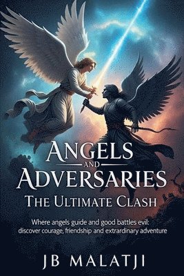 bokomslag Angels and Adversaries: The Ultimate Clash