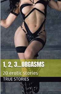 bokomslag 1,2,3... Orgasms