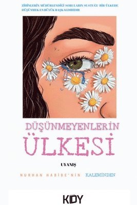 bokomslag Dü&#351;ünmeyenlerin ülkesi uyan&#305;&#351;