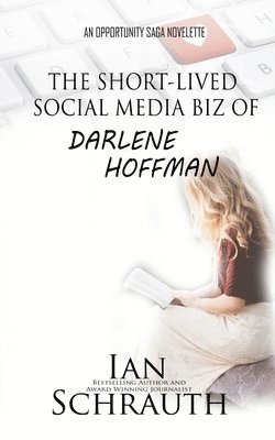 bokomslag The Short-lived Social media biz of Darlene Hoffman