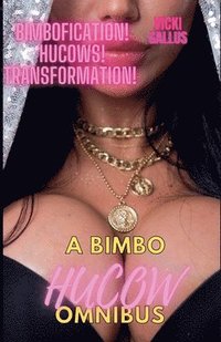bokomslag A Bimbo Hucow Omnibus