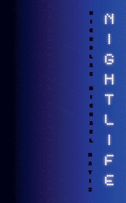 Nicholas Michael Matiz - Nightlife, Häftad