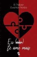 bokomslag Eu (não) te amo mais