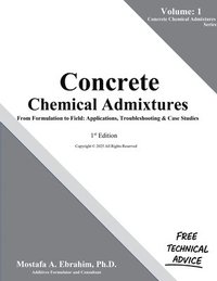 bokomslag Concrete Chemical Admixtures - From Formulation to Field