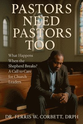 bokomslag Pastors Need Pastors Too