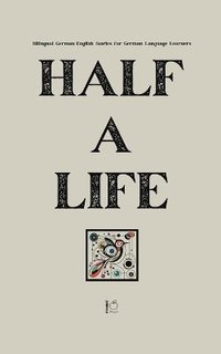 bokomslag Half a Life