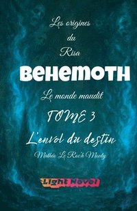 bokomslag Behemoth Tome 3: L'envol du destin