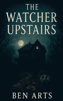 bokomslag The Watcher Upstairs