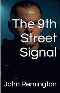 bokomslag The 9th Street Signal