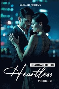 bokomslag Shadows of The Heartless! (Vol 2)