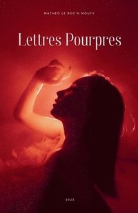 bokomslag Lettres Pourpres