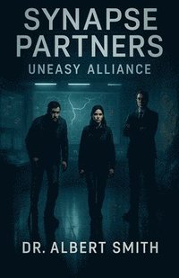 bokomslag Synapse Partners - Uneasy Alliance