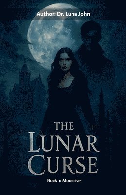 bokomslag The Lunar Curse - Moonrise