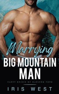 bokomslag Marrying The Big Mountain Man (Nederlands)