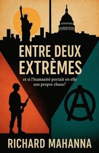 bokomslag Entre Deux Extrêmes