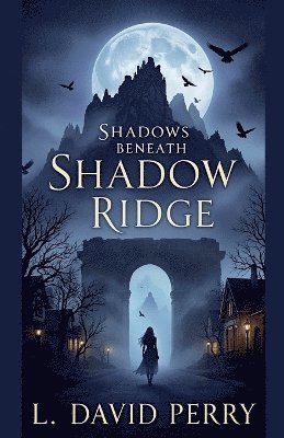 Shadows Beneath Shadow Ridge