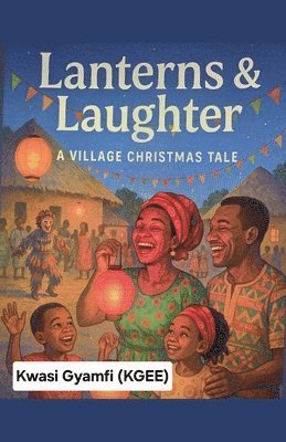 bokomslag Lanterns & Laughter (A Village Christmas Tale)