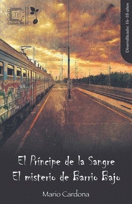 Mario Cardona - El Príncipe de la Sangre El misterio de Barrio Bajo, Häftad