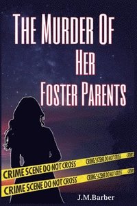 bokomslag Murder Of Her Foster Parents
