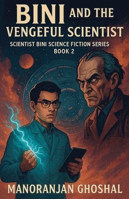bokomslag Bini and the Vengeful Scientist