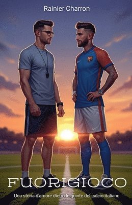 bokomslag Fuorigioco: Una storia d'amore dietro le quinte del calcio italiano