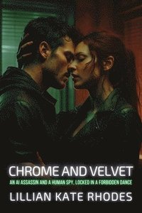 bokomslag Chrome and Velvet