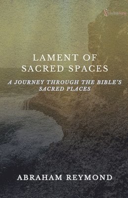 bokomslag Lament of Sacred Spaces