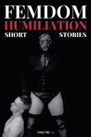 bokomslag Femdom Humiliation - Short Stories