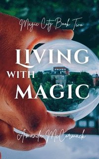 bokomslag Living with Magic