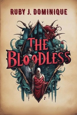 Ruby J Dominique - Bloodless, Häftad