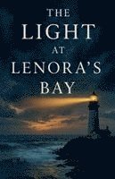 bokomslag The Light at Lenora's Bay