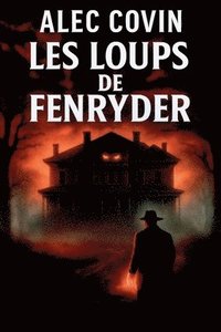 bokomslag Les Loups de Fenryder
