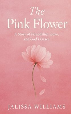 Jalissa Williams - Pink Flower, Häftad