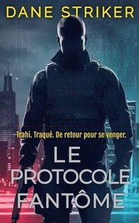 bokomslag Le Protocole Fantôme