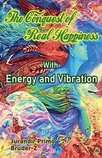 bokomslag Conquest of Real Happiness