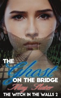 bokomslag The Ghost on the Bridge