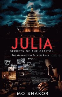 bokomslag Julia: Secrets of the Capitol