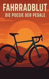bokomslag Fahrradblut - Die Poesie der Pedale