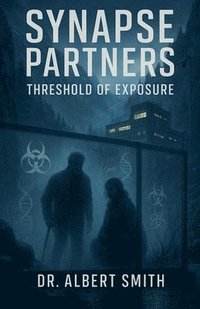 bokomslag Synapse Partners - Threshold of Exposure