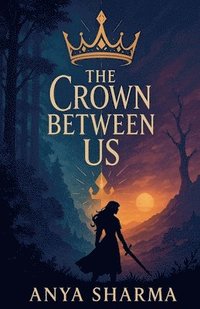 bokomslag The Crown Between Us