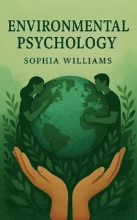 bokomslag Environmental Psychology