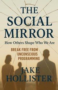 bokomslag The Social Mirror