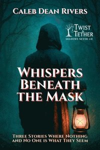 bokomslag Whispers Beneath the Mask