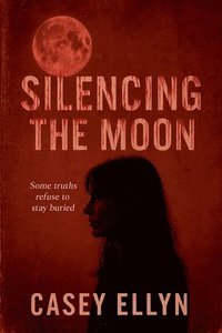 bokomslag Silencing The Moon