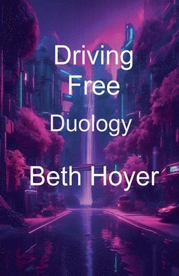 bokomslag Driving Free Duology